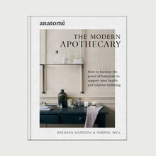  The Modern Apothecary Book: How to Harness the Power of Botanicals to Support Your Health and Improve Wellbeing anatomē